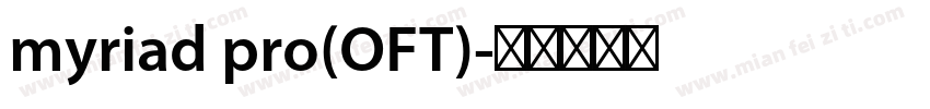 myriad pro(OFT)字体转换
